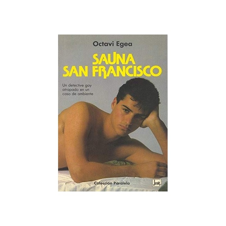 Sauna San Francisco: Un detective gay atrapado en un caso de ambiente (Primera edición)